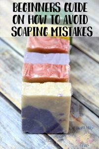 Beginners Guide on How to Avoid Soaping Mistakes