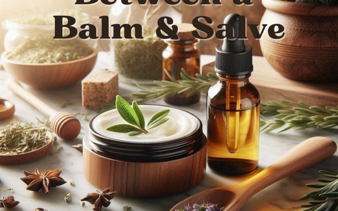 Balm vs. Salve: What’s the Difference and How to Make Your Own